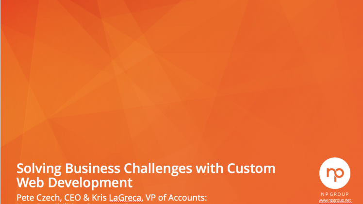 Webinar: Solving Business Challenges with Custom Web Development